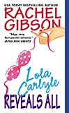 Portada de LOLA CARLYLE REVEALS ALL BY RACHEL GIBSON (2002-04-02)