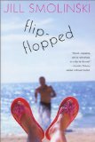 Portada de FLIP-FLOPPED: A NOVEL BY JILL SMOLINSKI (JULY 12,2002)