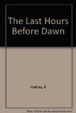 Portada de THE LAST HOURS BEFORE DAWN