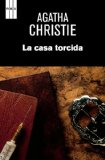Portada de LA CASA TORCIDA (AGATHA CHRISTIE 125A)