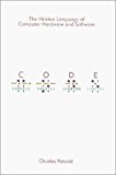 Portada de CODE: THE HIDDEN LANGUAGE OF COMPUTER HARDWARE AND SOFTWARE BY CHARLES PETZOLD (1999-10-23)