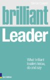 Portada de BRILLIANT LEADER: WHAT THE BEST LEADERS KNOW, DO AND SAY (BRILLIANT BUSINESS) BY SIMON COOPER (18-AUG-2011) PAPERBACK