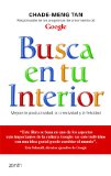 Portada de BUSCA EN TU INTERIOR: MEJORA LA PRODUCTIVIDAD, LA CREATIVIDAD Y LA FELICIDAD