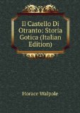 Portada de IL CASTELLO DI OTRANTO: STORIA GOTICA (ITALIAN EDITION)