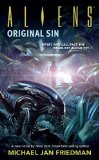 Portada de ALIENS: ORIGINAL SIN VOLUME 1: ORIGINAL SIN V. 1 BY FRIEDMAN, MICHAEL JAN (2005) PAPERBACK