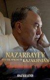 Portada de NAZARBAYEV AND THE MAKING OF KAZAKHSTAN: FROM COMMUNISM TO CAPITALISM BY JONATHAN AITKEN (2009-09-10)