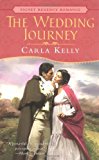 Portada de THE WEDDING JOURNEY (SIGNET REGENCY ROMANCE) BY CARLA KELLY (2002-12-03)