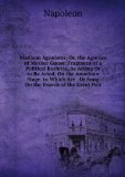 Portada de MADISON AGONISTES; OR, THE AGONIES OF MOTHER GOOSE: FRAGMENT OF A POLITICAL BURLETTA, AS ACTING OR TO BE ACTED, ON THE AMERICAN STAGE. TO WHICH ARE . OR SUNG ON THE BOARDS OF THE GREAT POLI