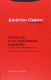 Portada de CERVANTES Y LOS CASTICISMOS ESPAÑOLES Y OTROS ESTUDIOS CERVANTINOS: 2 (OBRA REUNIDA AMÉRICO CASTRO) DE CASTRO, AMÉRICO (2002) TAPA BLANDA