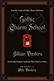 Portada de GOTHIC CHARM SCHOOL: AN ESSENTIAL GUIDE FOR GOTHS AND THOSE WHO LOVE THEM (ENGLISH EDITION)