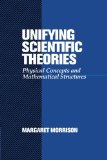 Portada de UNIFYING SCIENTIFIC THEORIES: PHYSICAL CONCEPTS AND MATHEMATICAL STRUCTURES