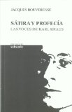 Portada de SATIRA Y PROFECIA - LAS VOCES DE KARL KRAUS