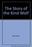 Portada de THE STORY OF THE KIND WOLF (NORTH-SOUTH PAPERBACK)