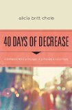 Portada de 40 DAYS OF DECREASE: A DIFFERENT KIND OF HUNGER. A DIFFERENT KIND OF FAST.