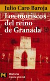 Portada de LOS MORISCOS DEL REINO DE GRANADA