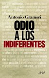 Portada de ODIO A LOS INDIFERENTES (ARIEL)