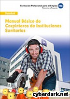 Portada de CARPINTEROS DE INSTITUCIONES SANITARIAS. MANUAL BÁSICO - EBOOK