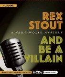 Portada de AND BE A VILLAIN (NERO WOLFE MYSTERIES)