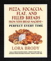 Portada de PIZZA, FOCACCIA, FLAT AND FILLED BREADS FOR YOUR BREAD MACHINE