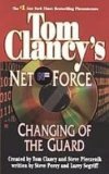 Portada de CHANGING OF THE GUARD (TOM CLANCY'S NET FORCE)