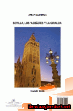 Portada de SEVILLA, LOS ABBADIES Y LA GIRALDA - EBOOK