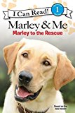 Portada de MARLEY & ME: MARLEY TO THE RESCUE! (I CAN READ LEVEL 1) BY M. K. GAUDET (2008-09-30)