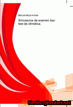 Portada de SIMULACROS DE EXAMEN TIPO TEST DE OFIMÁTICA. - EBOOK