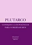 Portada de CONSEJOS A LOS POLITICOS PARA GOBERNAR BIEN