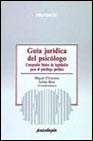 Portada de GUIA JURIDICA DEL PSICOLOGO: COMPENDIO BASICO DE LEGISLACION PARAEL PSICOLOGO JURIDICO