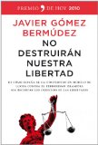 Portada de NO DESTRUIRÁN NUESTRA LIBERTAD