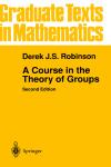 Portada de A COURSE IN THE THEORY OF GROUPS (GRADUATE TEXTS IN MATHEMATICS)