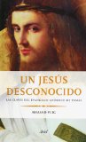 Portada de UN JESUS DESCONOCIDO: LAS CLAVES DEL EVANGELIO GNOSTICO DE TOMAS