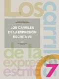 Portada de LOS CARRILES DE LA EXPRESIÓN ESCRITA 7