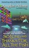 Portada de SO LONG, AND THANKS FOR ALL THE FISH