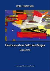 Portada de FLASCHENPOST AUS ZEITEN DES KRIEGES