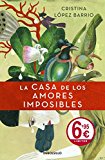 Portada de LA CASA DE LOS AMORES IMPOSIBLES