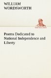 Portada de POEMS DEDICATED TO NATIONAL INDEPENDENCE AND LIBERTY