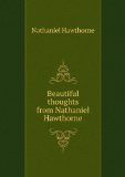 Portada de BEAUTIFUL THOUGHTS FROM NATHANIEL HAWTHORNE