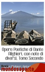 Portada de OPERE POETICHE DI DANTE ALIGHIERI, CON NOTE DI DIVERSI, TOMO SECONDO