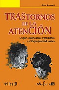 Portada de TRASTORNOS DE LA ATENCION : ORIGEN, DIAGNOSTICO, TRATAMIENTO Y ENFOQUE PSICOEDUCATIVO