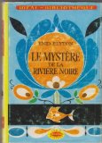 Portada de LE MYST&Egrave;RE DE LA RIVI&Egrave;RE NOIRE