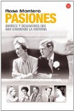 Portada de PASIONES: AMORES Y DESAMORES QUE HAN CAMBIADO LA HISTORIA