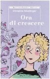 Portada de ORA DI CRESCERE (DELFINI. RILEGATI)