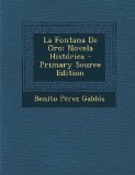Portada de LA FONTANA DE ORO: NOVELA HISTORICA
