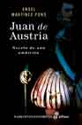 Portada de JUAN DE AUSTRIA: NOVELA DE UNA AMBICION