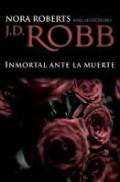 Portada de INMORTAL ANTE LA MUERTE