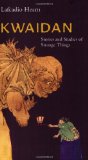 Portada de KWAIDAN: STORIES AND STUDIES OF STRANGE THINGS (TUTTLE CLASSICS OF JAPANESE LITERATURE)