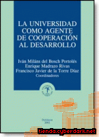 Portada de LA UNIVERSIDAD COMO AGENTE DE COOPERACIÓN AL DESARROLLO - EBOOK