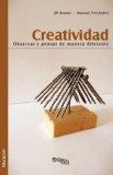 Portada de CREATIVIDAD. OBSERVAR Y PENSAR DE MANERA