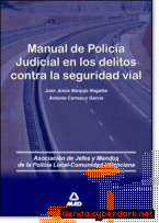 Portada de MANUAL DE POLICÍA JUDICIAL EN LOS DELITOS CONTRA LA SEGURIDAD VIAL - EBOOK